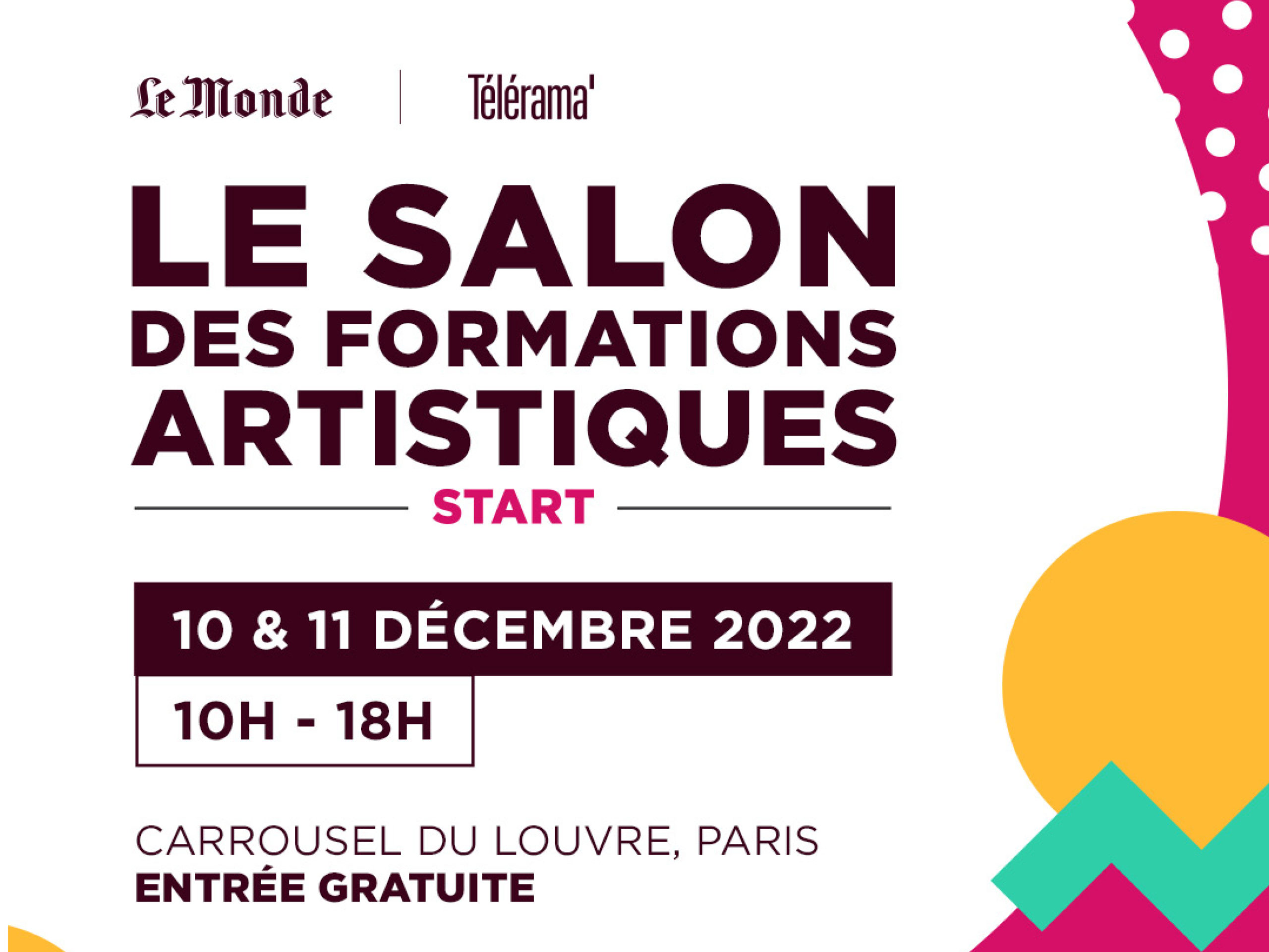 le Start 10 & 11 décembre stand A 24 Carrousel du Louvre salon des formations artistiques